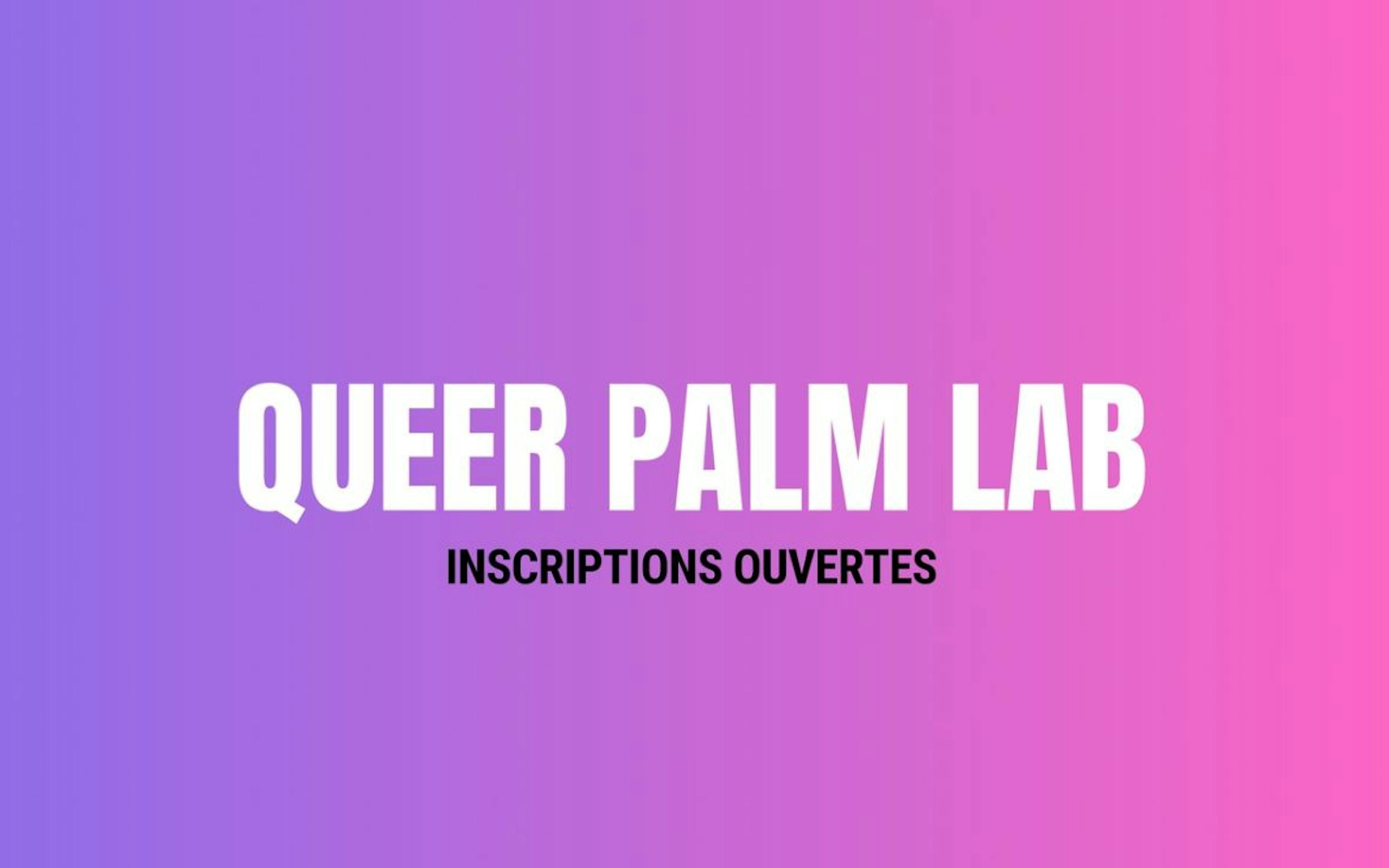 e91d9003 4a37 4f56 8d57 9f2fe426f727 queerpalmlab